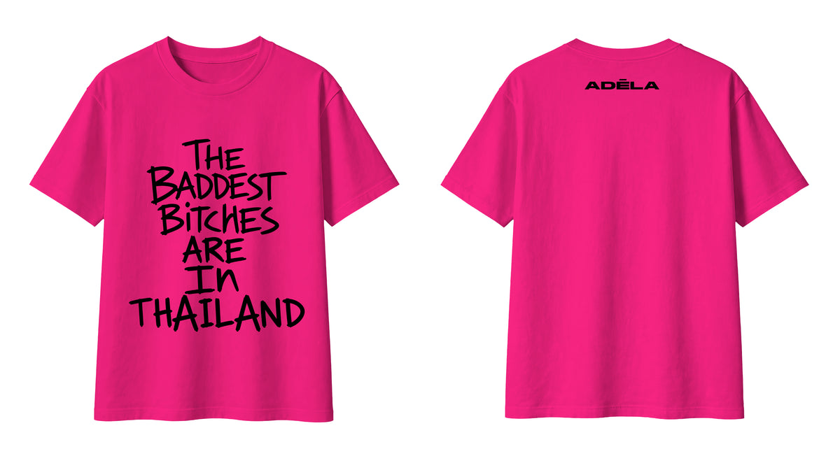 The Baddest Bitches Are In Thailand T-Shirt