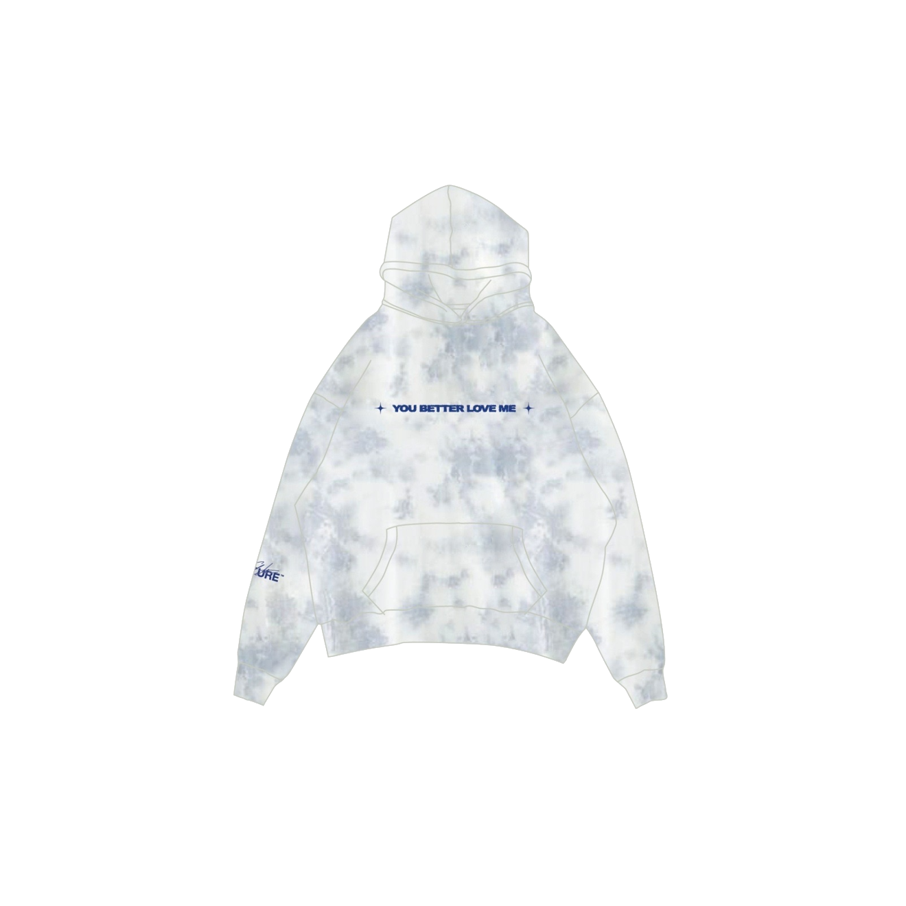 YOU BETTER LOVE ME TIE DYE HOODIES